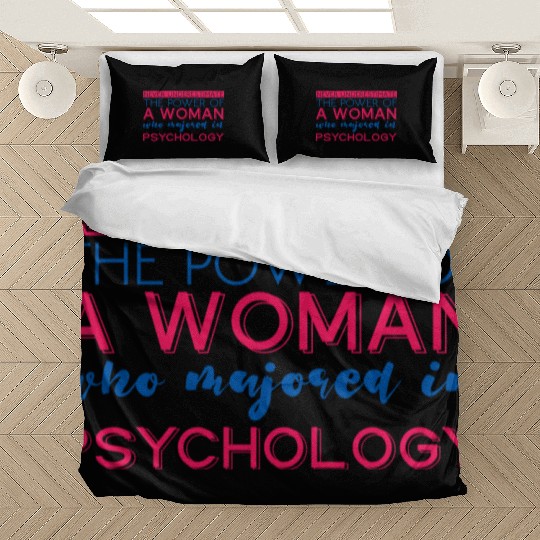 The Power Of A Woman Who Majored In Psychology 4 Bedding Sets