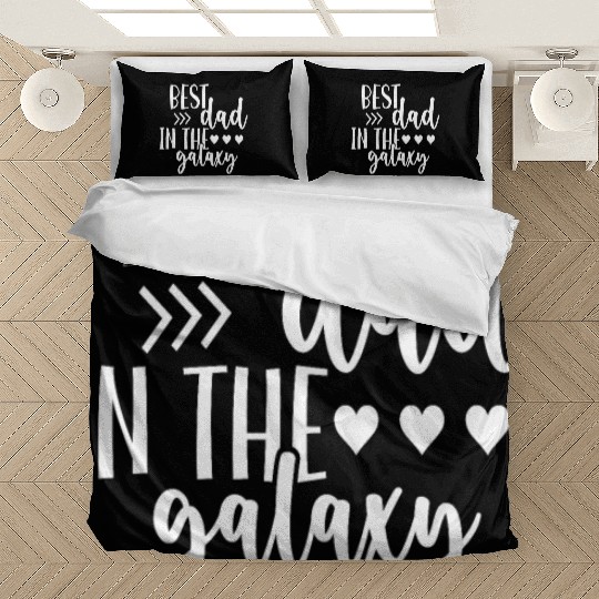 Best Dad in The Galaxy Quote Cool Bedding Sets