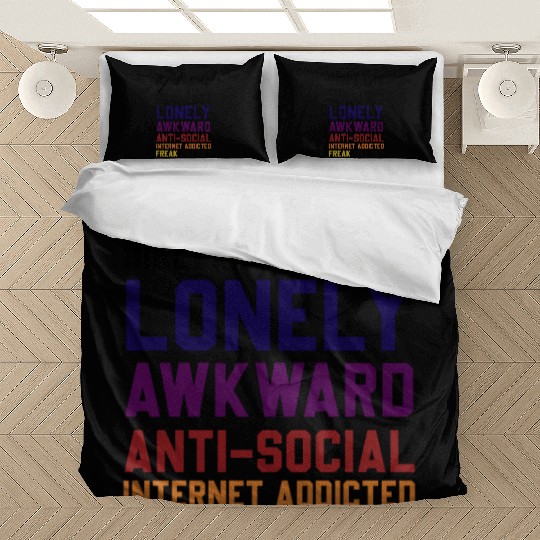 Don't Cha Wish Your Girlfriend Was A Lonely Awkwar Bedding Sets