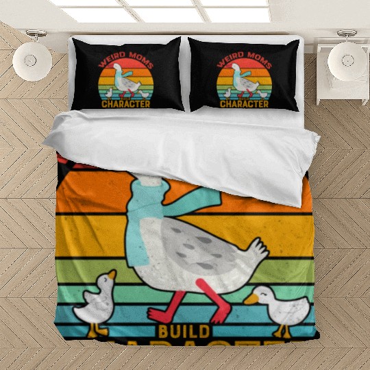 Vintage Weird Moms Build Character Goose Vibe Mom Bedding Sets