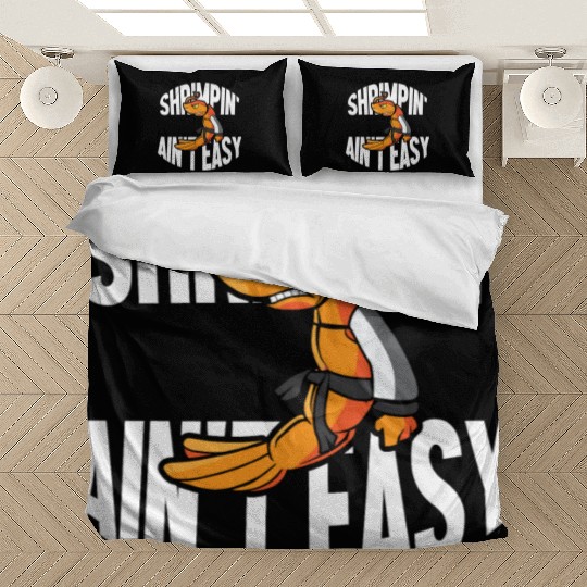Funny Jiu Jitsu Shrimp Pun Shrimpin Aint Easy Bedding Sets