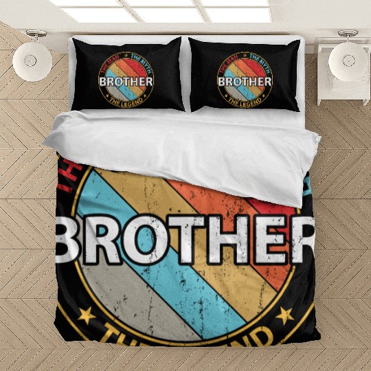 Brother The Man The Myth The Legend Bedding Sets