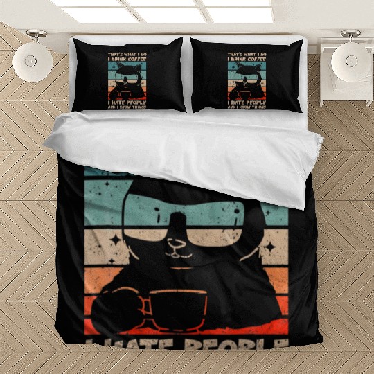 I Drink Coffee I Hate People And I Know Cat Bedding Sets
