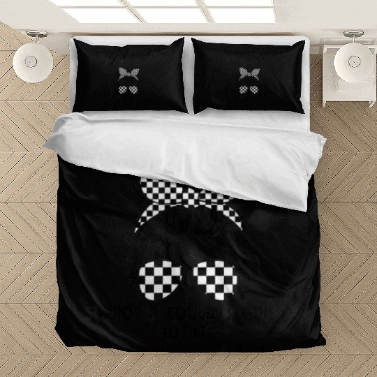 Funny Racer Mom Quotes Racing Messy Bun Hair T Sh Bedding Sets