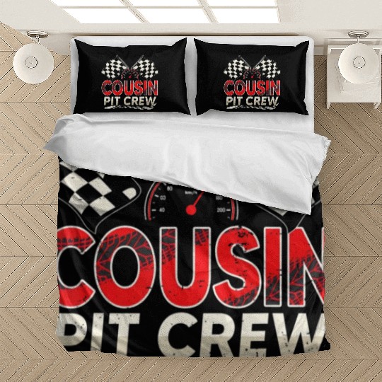 Funny Cousin Pit Crew Race Car Lover Racing Famil Bedding Sets