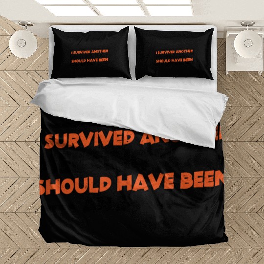 I Survived Another Meeting 22 Bedding Sets