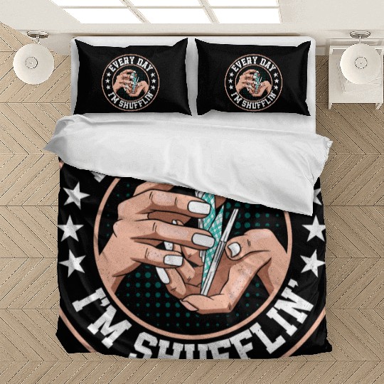 Every Day I'm Shufflin' Poker Player Gambling Bedding Sets