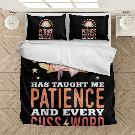 Goat Farming Has Taught Me Patience Bedding Sets