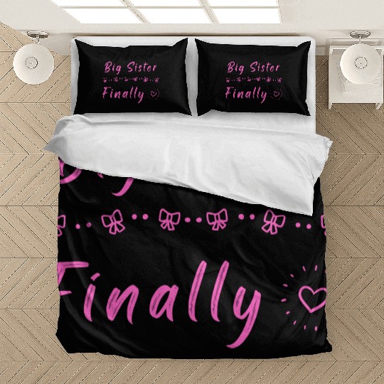 Big Sister Finally Bedding Sets