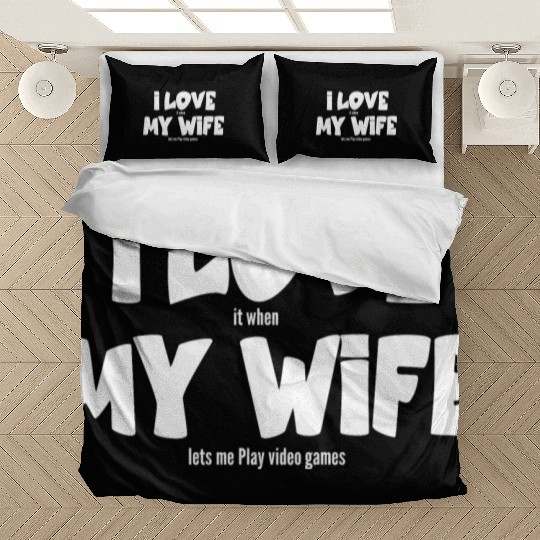 I love my wife Bedding Sets