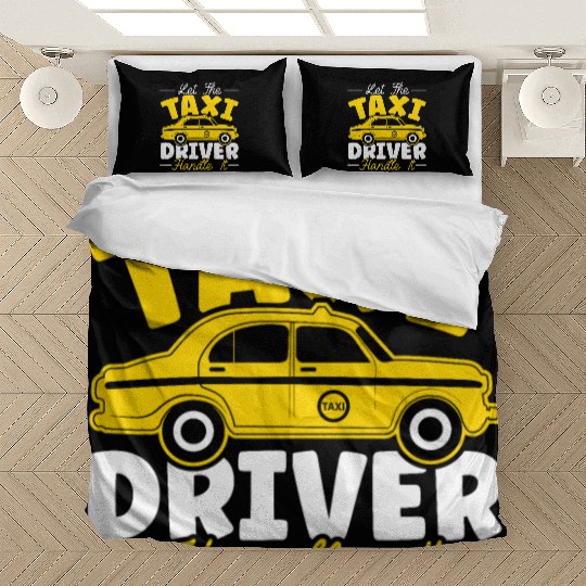 Let The Taxi Driver Handle It Taxicab Cab Driver Bedding Sets