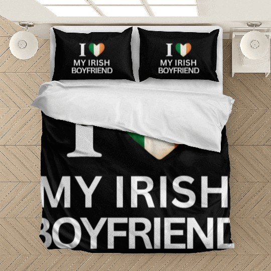 I love my irish boyfriend Bedding Sets