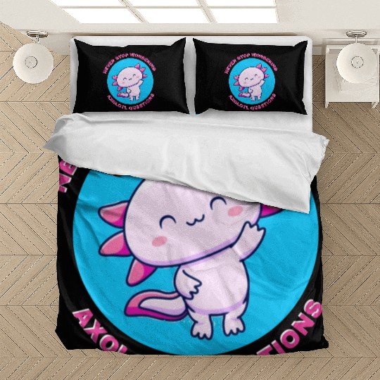 never stop wondering axolotl questions Bedding Sets