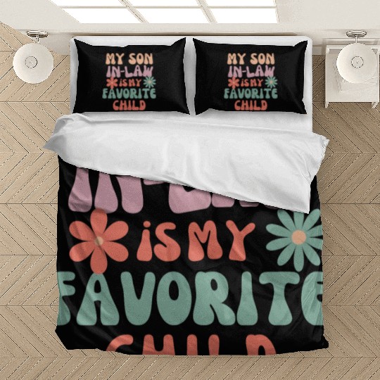 My Son In Law Is My Favorite Child Bedding Sets