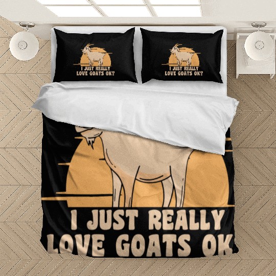 Farmer Quotes Farm Goat Apparel I Just Really Love Bedding Sets