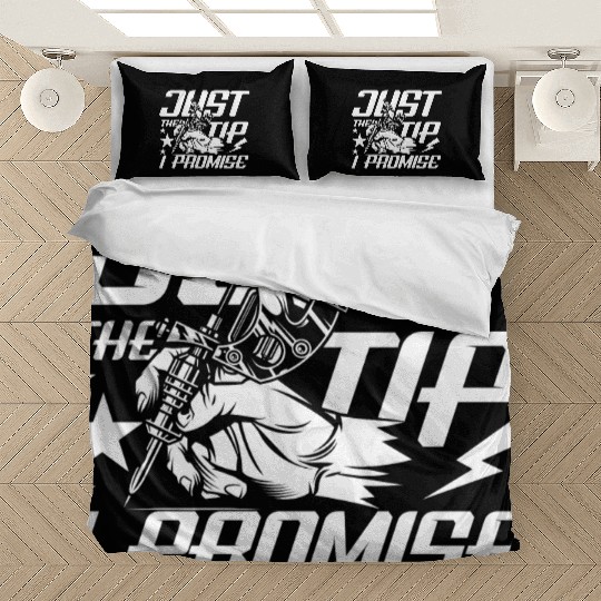 Just The Tip I Promise Tattoo Bedding Sets