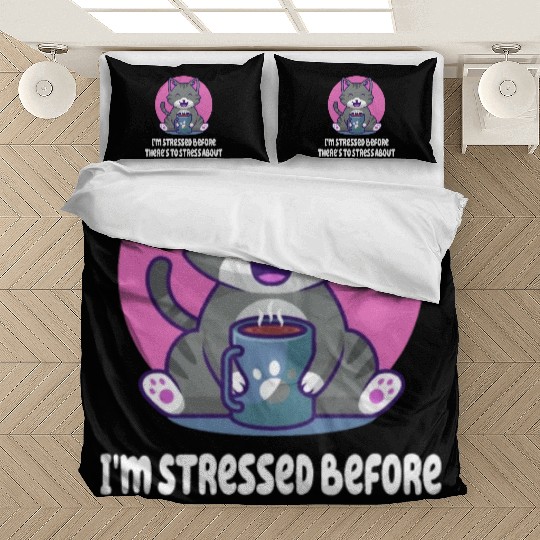 Im Stressed Before Stress Introvert Nerd Antisocia Bedding Sets