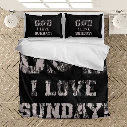 GOD I LOVE SUNDAY Bedding Sets