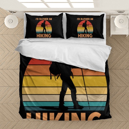 Female Hiker Id Rather Be Hiking Bedding Sets
