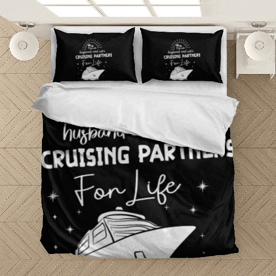 Husband And Wife Cruising Partners For Life Bedding Sets