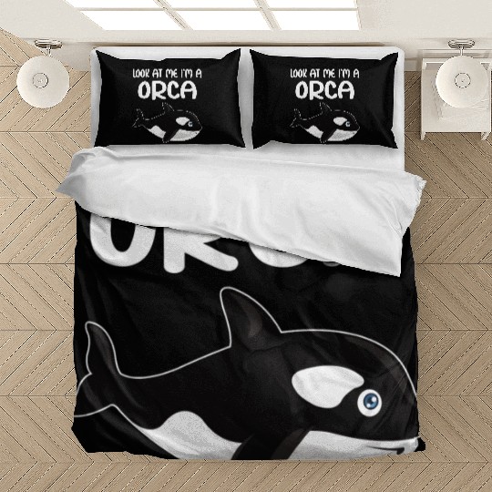 Look At Me I m A Orca I Whale I Kids I Orca Bedding Sets