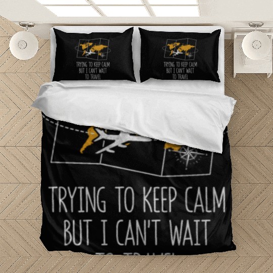 Trying to Calm Cant Wait to Travel Road Trip Bedding Sets