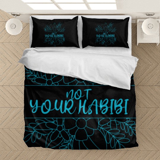 NOT YOUR HABIBI Bedding Sets