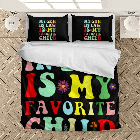My Son In Law Is My Favorite Child Bedding Sets