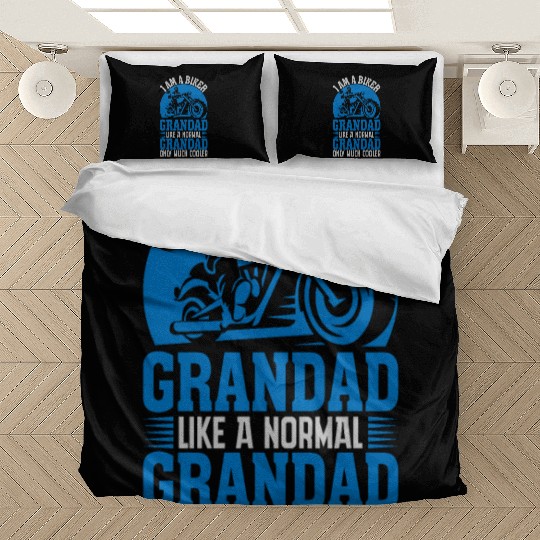 I'M A BIKER GRANDAD LIKE A NORMAL GRANDAD Bedding Sets