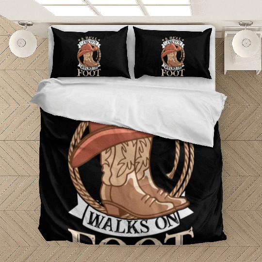A Real Cowboy Walks On Foot I Funny Cowboy Bedding Sets