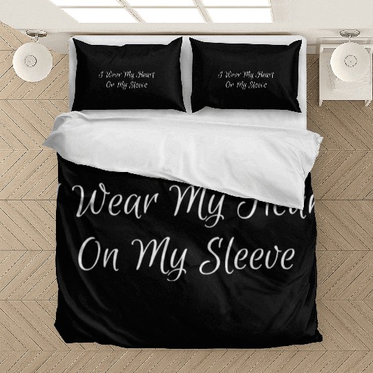 I Wear My Heart On My Sleeve Bedding Sets
