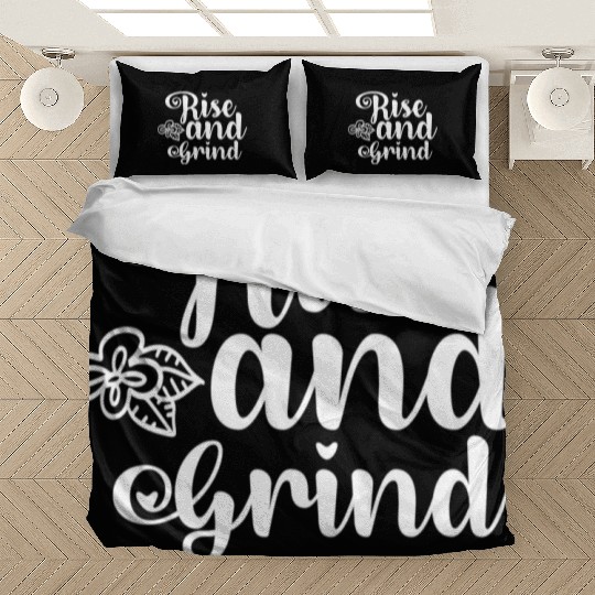 Rise and Grind Bedding Sets