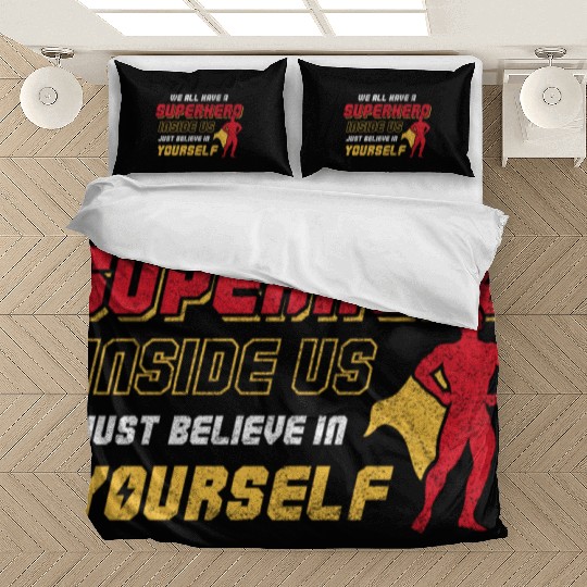 We All Have A Superhero Inside Us Just Believe Bedding Sets