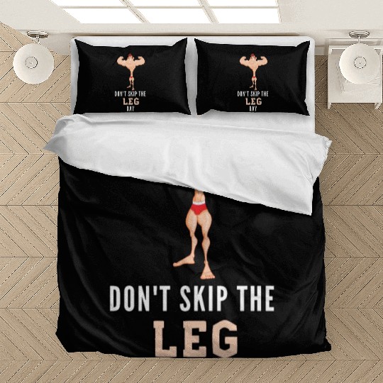 Don't Skin The Leg Day Bedding Sets