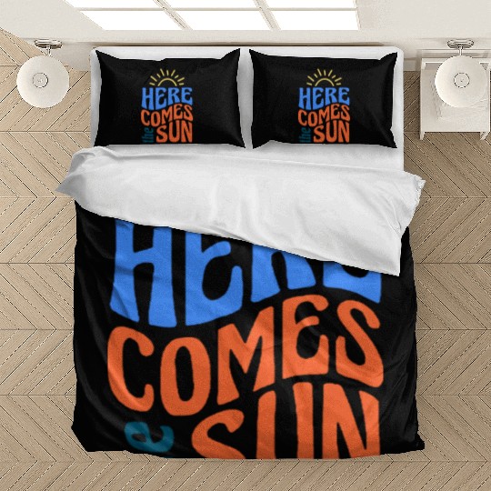 Here comes the sun Bedding Sets