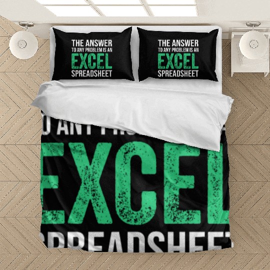 The Answer To Any Problem Is An Excel Spreadsheeta Bedding Sets