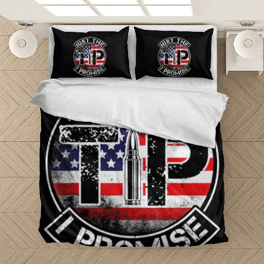 Just The Tip I Promise 2nd Amendment Patriotic US Bedding Sets