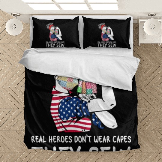 Real Heroes Don t Wear Capes They Sew Bedding Sets