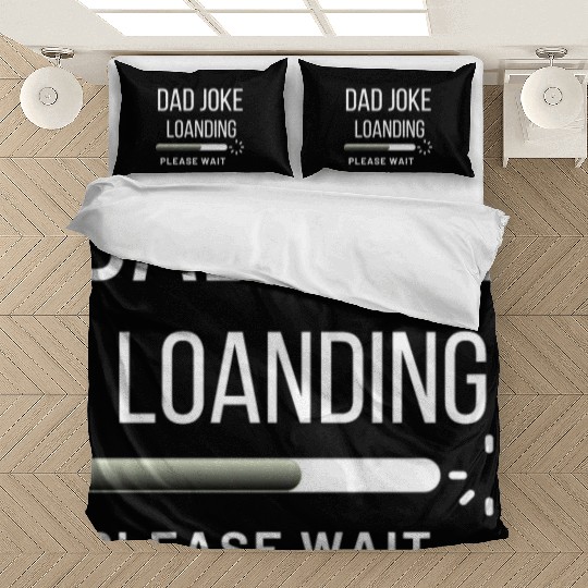 Dad Bedding Sets Funny, Dad Joke Loanding Bedding Sets, 0
