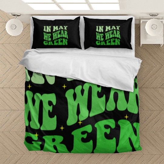 In May We Wear Green Bedding Sets mental health awareness