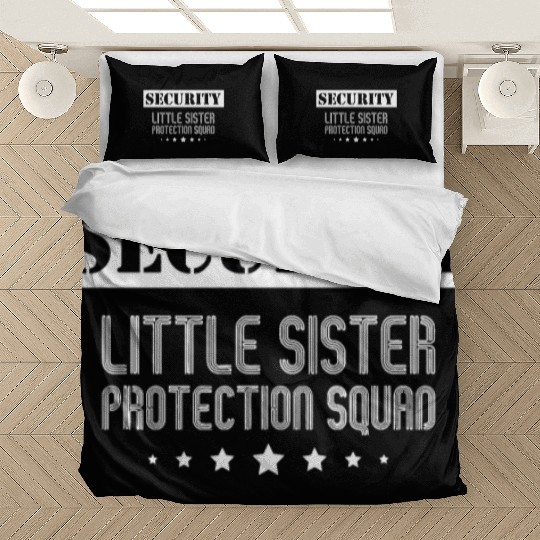 Security Little Sister Protection Squad Big Brothe Bedding Sets
