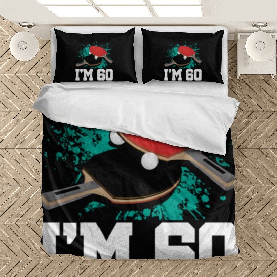 I'm 60 Table Tennis Player Sports Adult 60th Bedding Sets