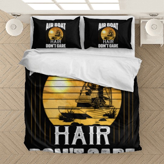 Air Boat Hair Don't Care Propeller Swamp Airboat H Bedding Sets