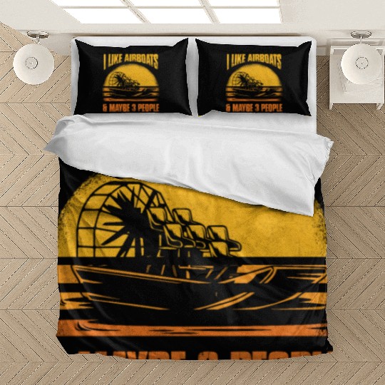 I Like Airboats & Maybe 3 People Propeller Swamp H Bedding Sets