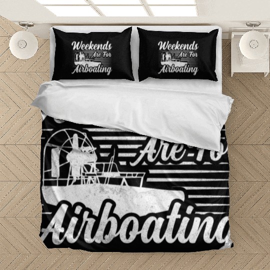 Weekends Are For Airboating Airboat Swamp Bedding Sets