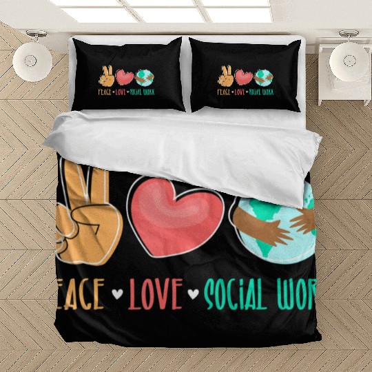 Peace Love Social Work - Social Worker Welfare Cas Bedding Sets