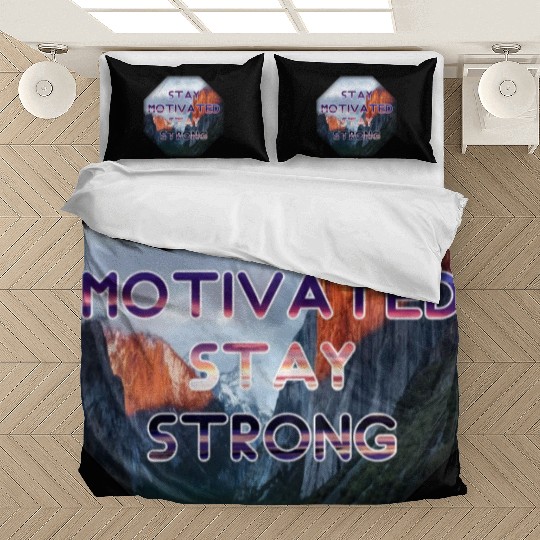 Stay motivated stay strong Bedding Sets