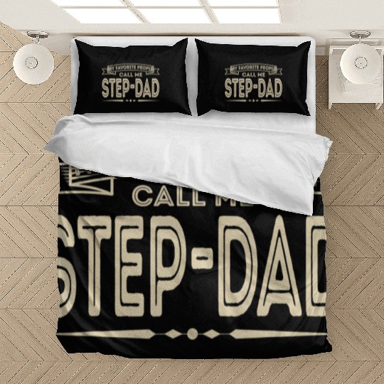 My Favorite People Call Me Step-Dad Funny Dad Papa Bedding Sets