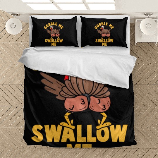 Twerking Turkey Gobble Me Swallow Me Thanksgiving Bedding Sets