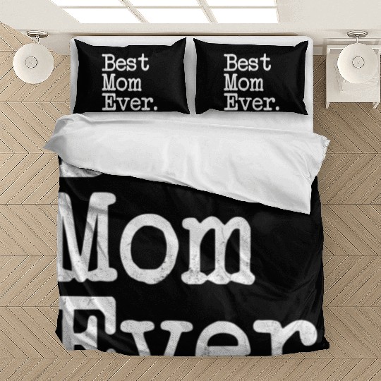 Best Mom Ever Mother'S Day Bedding Sets